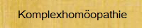Komplexhomöopathie Komplexhomöopathie